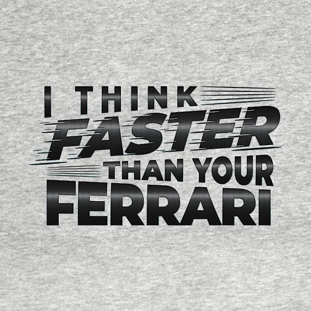 I THINK FASTER THAN YOUR FERRARI | TYPOGRAPHY DESIGN by Maher Xaka